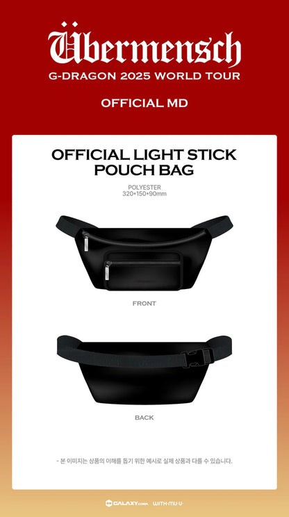 (PRE-ORDER) G-DRAGON - ÜBERMENSCH2025 WORLD TOUR ENCORE MD OFFICIAL LIGHT STICK POUCH BAG
