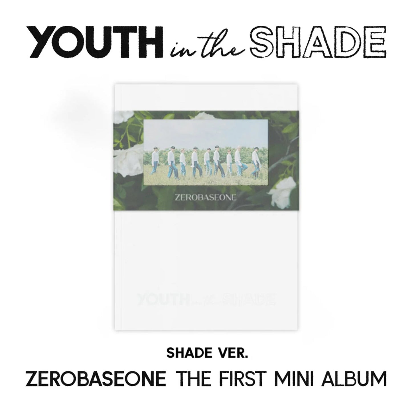 ZEROBASEONE (ZB1) - YOUTH IN THE SHADE 1ST MINI ALBUM