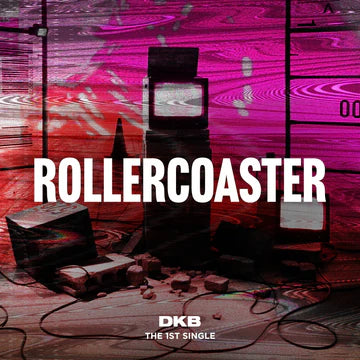 DKB - ROLLECOASTER 1ST SINGLE ALBUM