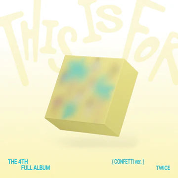 TWICE - THIS IS FOR 4TH ALBUM [CONFETTI VER.]