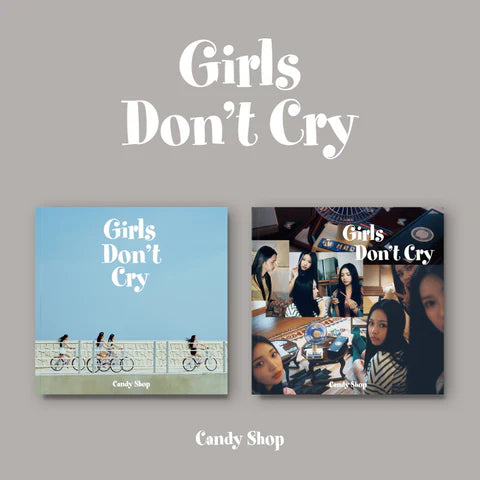 CANDY SHOP - GIRLS DON'T CRY 2ND MINI ALBUM