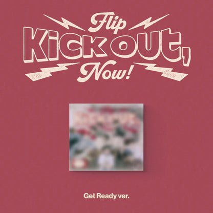 KICKFLIP - KICK OUT, FLIP NOW! 2ND MINI ALBUM [GET READY VER.]