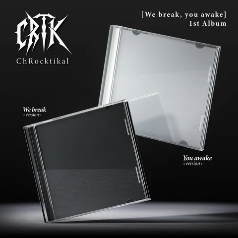 (PRE-ORDER) CHROCKTIKAL - WE BREAK, YOU AWAKE 1ST ALBUM