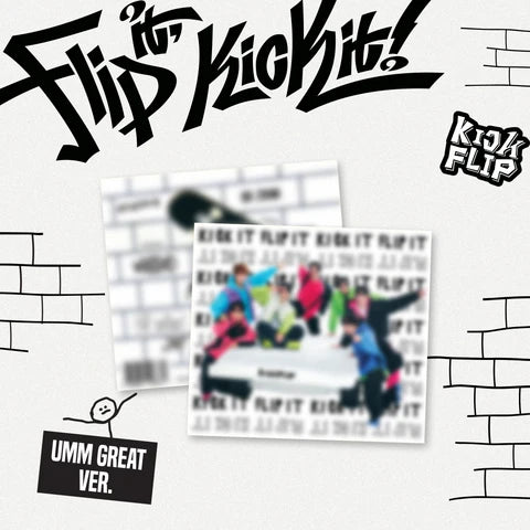 KICK FLIP - FLIP IT, KICK IT! 1ST MINI ALBUM [UMM GREAT VER.] DIGIPACK