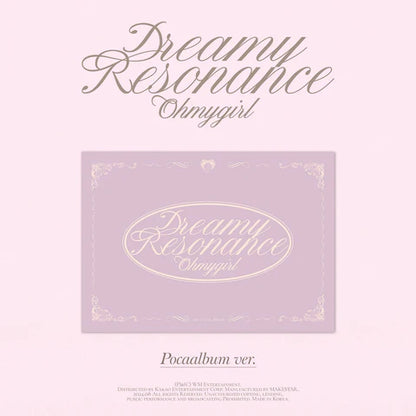 OH MY GIRL - DREAMY RESONANCE 10TH MINI ALBUM [POCA VER.]