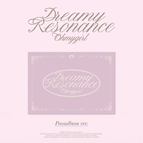 OH MY GIRL - DREAMY RESONANCE 10TH MINI ALBUM [POCA VER.]