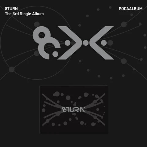8TURN - 8.X 3RD SINGLE ALBUM [POCAALBUM VER.]