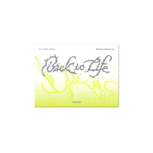 &TEAM - BACK TO LIFE KR 1ST MINI ALBUM [WEVERSE ALBUM VER.]