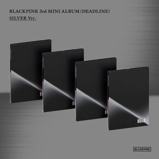 (PRE-ORDER) BLACKPINK - DEADLINE 3RD MINI ALBUM [SILVER VER.]