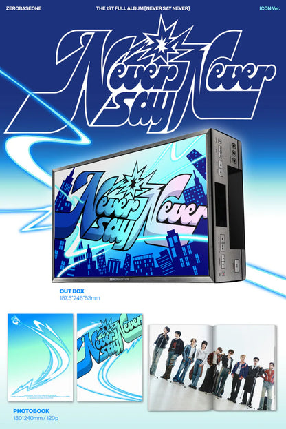 ZEROBASEONE - NEVER SAY NEVER 1ST FULL ALBUM [PHOTOBOOK VER.]