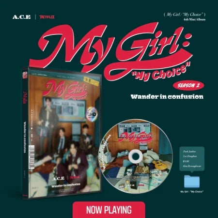 A.C.E - MY GIRL: MY CHOICE 6TH MINI ALBUM