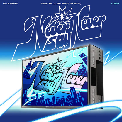 ZEROBASEONE - NEVER SAY NEVER 1ST FULL ALBUM [PHOTOBOOK VER.]