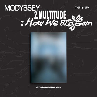 (PRE-ORDER) MODYSSEY - 2.MULTITUDE: HOW WE BLOOM 1ST MINI ALBUM