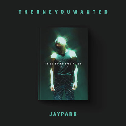 JAY PARK - THE ONE YOU WANTED